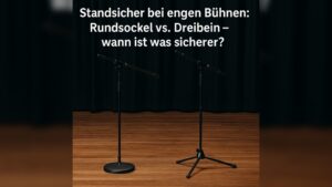Welches Mikrofonstativ benutzen Dreibein Rundsockel